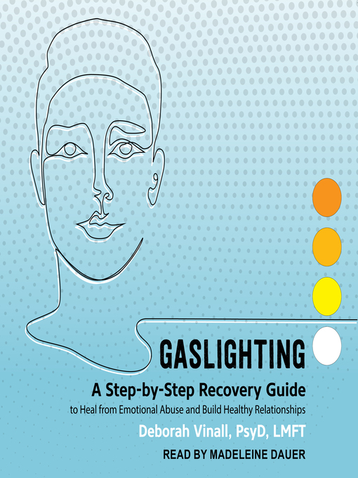 Title details for Gaslighting by Deborah Vinall, PsyD, LMFT - Available